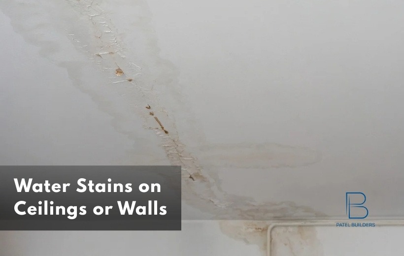 water stains on ceilings or walls
